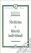 Medicina e libertà individuali libro