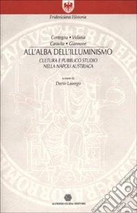 All'alba dell'illuminismo libro