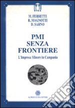 PMI senza frontiere. L'impresa minore in Campania libro