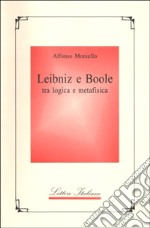 Leibniz e Boole tra logica e metafisica