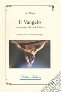 Il vangelo commentato dal prof. Cafiero