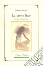 La breve luce-Zuco 'e vase libro