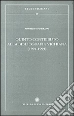 Quinto contributo alla bibliografia vichiana (1991-1995) libro