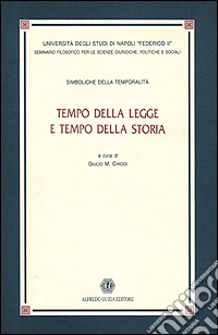 Tempo della legge e tempo della storia libro