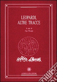 Leopardi. Altre tracce libro