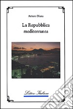 La repubblica mediterranea libro