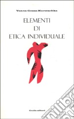 Elementi di etica individuale libro