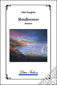 Metallescenze libro