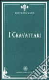 Cravattari libro