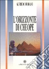 L'orizzonte di Cheope libro