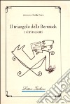 Il triangolo delle Bermuda e altri racconti libro