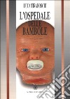 L'ospedale delle bambole libro