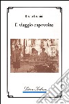 Il viaggio capovolto libro di Brunini Bruno