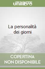 La personalità dei giorni