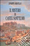 Il mistero di Castel Sant'Elmo libro