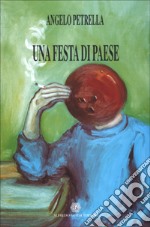 Una festa di paese e altri racconti libro