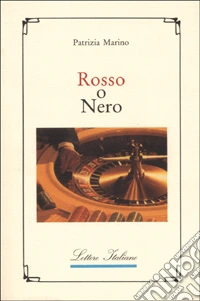 Rosso o nero