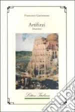 Artifizzi. Stravizzi libro