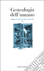 Genealogia dell'umano. Saggi in onore di Aldo Masullo libro