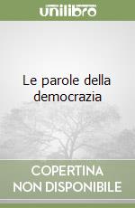 Le parole della democrazia