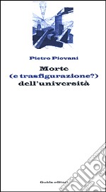 Morte (e trasfigurazione?) dell'università libro