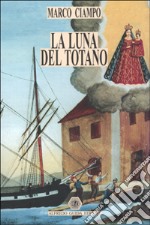 La luna del totano libro