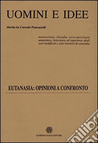 Eutanasia: opinioni a confronto. Vol. 7 libro