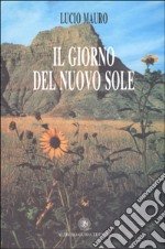 Il giorno del nuovo sole