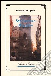 San Lorenzo Maggiore libro di Savignano Vincenzo