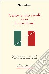 Cento e uno rivoli verso lo stesso fiume libro di Valente Mario