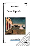 Gente di provincia libro di Papa Patrizia