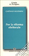 Per la riforma elettorale libro