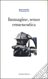 Immagine, senso, ermeneutica