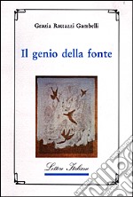 Il genio della fonte libro