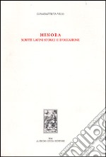 Minora. Scritti latini storici e d'occasione libro