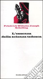 L'essenza della scienza tedesca libro