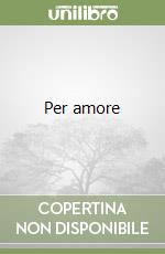 Per amore libro