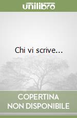 Chi vi scrive... libro