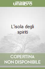 L'isola degli spiriti libro