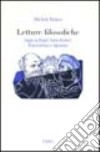 Letture filosofiche. Saggi su Hegel, Sohn-Rethel, Bonaventura e Agostino libro