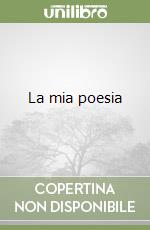 La mia poesia libro