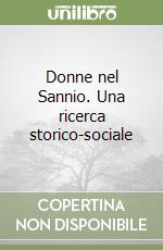 Donne nel Sannio. Una ricerca storico-sociale