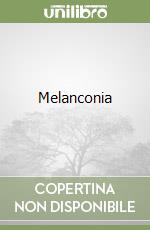 Melanconia libro