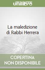 La maledizione di Rabbi Herrera libro