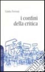 I confini della critica libro