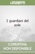 I guardiani del sole