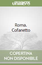 Roma. Cofanetto libro