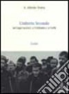 Umberto Secondo. Nei lager nazisti, a Cefalonia e a Corfù libro di Trotta Alfredo