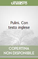 Pulini. Con testo inglese