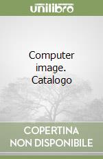 Computer image. Catalogo libro